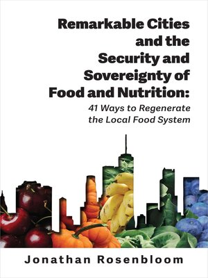 cover image of Remarkable Cities and the Security and Sovereignty of Food and Nutrition